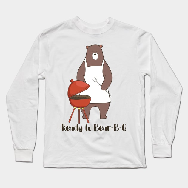 Ready to Bear-B-Q, Funny BBQ Bear Long Sleeve T-Shirt by Dreamy Panda Designs